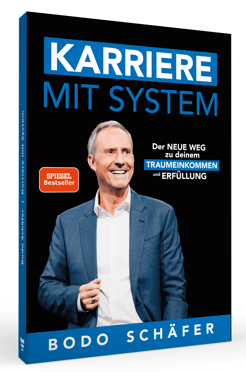„Karriere mit System“: Bodo Schäfer verrät 13 Gesetze für Freiheit und Wohlstand – jetzt gratis anfordern