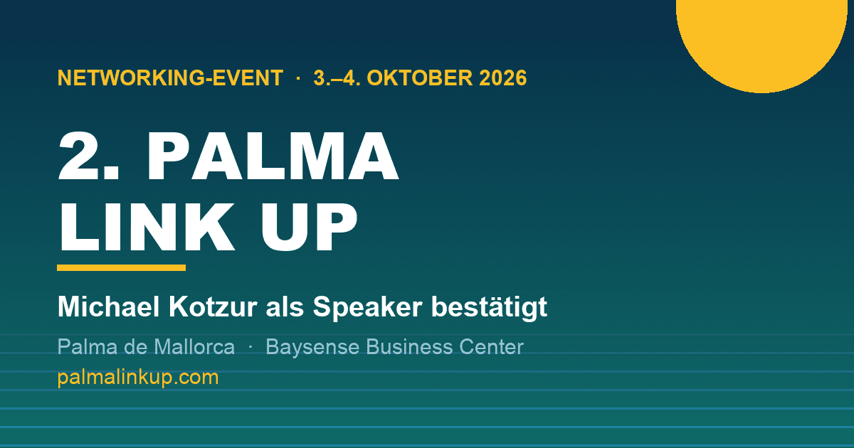 Fünf Namen, noch keine Themen: Michael Kotzur als Speaker der 2. PALMA LINK UP bestätigt